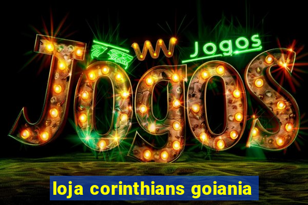 loja corinthians goiania